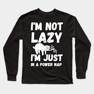 energy saving mode - I'm not lazy - sarcastic saying Long Sleeve T-Shirt